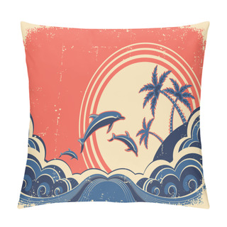 Personality  Seascape Waves Poster With Dolphins. Vector Grunge Illustration Pillow Covers