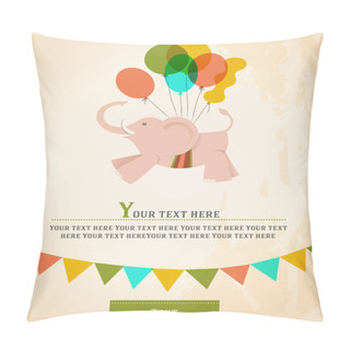 Personality  Poster, Postcard, Card Or Invitation With A Circus Elephant, Flying On Balloons. Vector Image Pillow Covers