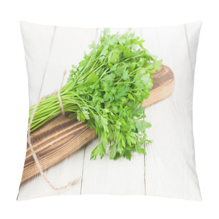 Personality  Bunch Of Green Raw Fresh Parsley Bound By Brown Rope On Cutting Board On Old White Wooden Rustic Planks Pillow Covers