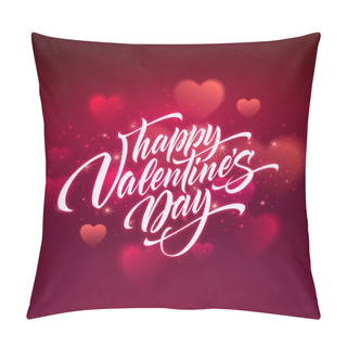 Personality  Happy Valentines Day Handwritten Text On Blurred Heart Background. Vector Illustration Pillow Covers