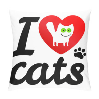 Personality  I Love My Cat. Pillow Covers