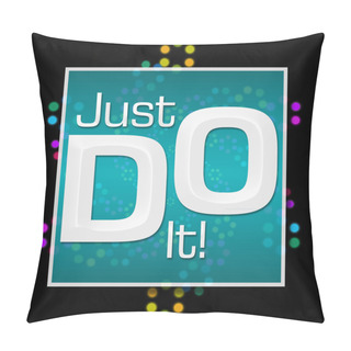 Personality  Just Do It Dark Colorful Neon  Pillow Covers