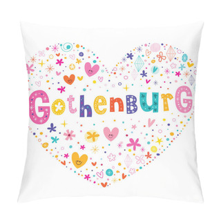 Personality  Gothenburg City In Sweden Heart Shaped Type Lettering Vector Design Pillow Covers