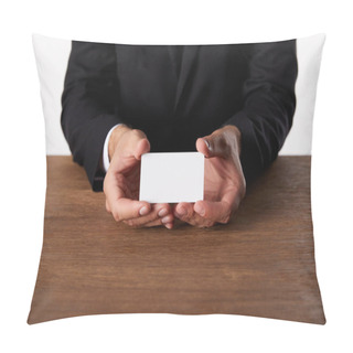 Personality  Cropped Image Of Businessman Showing Empty Business Card At Wooden Table  Pillow Covers
