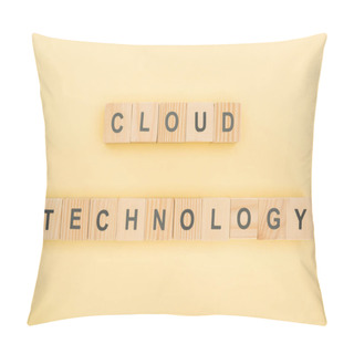 Personality  Top View Of Cloud Technology Lettering Made Of Wooden Cubes On Yellow Background Pillow Covers