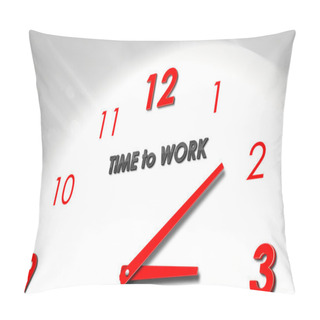 Personality  Time To Work Pillow Covers