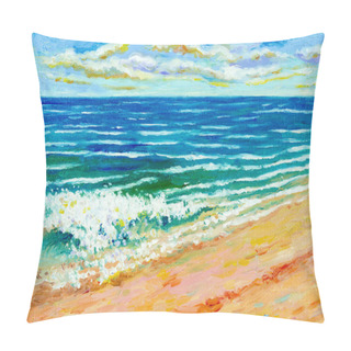 Personality  Colorful Oil Color Paintings Seascape On Canvas Colorful Of Beauty Beach Wave In Summery, Sea Blue And Sky, Cloud Background. Painted Impressionist Image Illustration. Pillow Covers