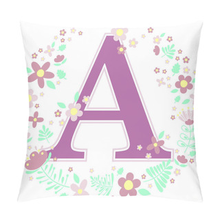 Personality  Initial Letter A With Decorative Flowers And Design Elements Isolated On White Background. Can Be Used For Baby Name, Nursery Decoration, Spring Themes Or Wedding Invitation. Pillow Covers