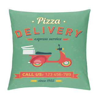 Personality  Vintage Pizza Delivery Poster With Old Typography And Red Moto Bike Pillow Covers