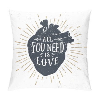 Personality  Romantic Poster With Human Heart And Inspiring Lettering. Pillow Covers
