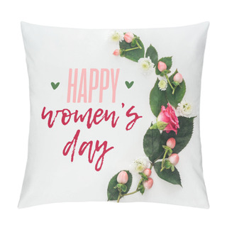 Personality  Top View Of Composition With Green Leaves, Rose And Chrysanthemums On White Background With Happy Womens Day Illustration Pillow Covers