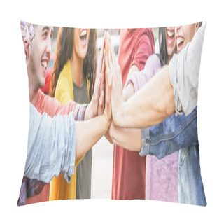 Personality  Group Of Diverse Friends Stacking Hands Outdoor - Happy Young People Having Fun Joining And Celebrating Together - Millennials, Friendship, Empowering, Partnership And Youth Lifestyle Concept Pillow Covers