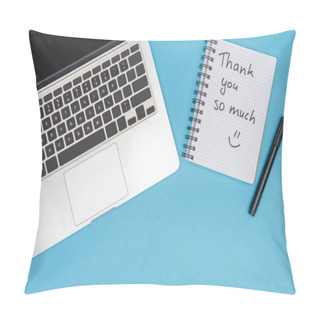 Personality  Laptop, Pen And Notebook With Thank You So Much Lettering Isolated On Blue Background Pillow Covers