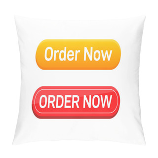 Personality  Order Now Button Design. Pillow Covers