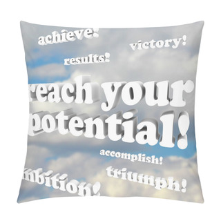 Personality  Reach Your Potential - Words Of Encouragement Pillow Covers