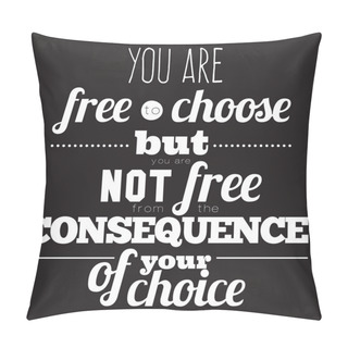 Personality  You Are Free To Choose Pillow Covers