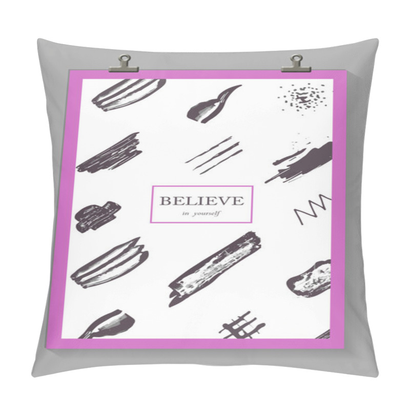 Personality  Poster Quote BELIEVE IN YOURSELF Pillow Covers
