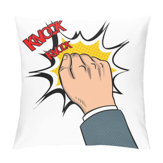 Personality  Hand Knokning Door Pop Art Vector Illustration Pillow Covers