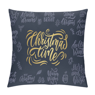 Personality  Christmas Time Hand Drawn Lettering Set. Vector Illustration  Pillow Covers