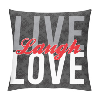 Personality  Live Laugh Love Pillow Covers