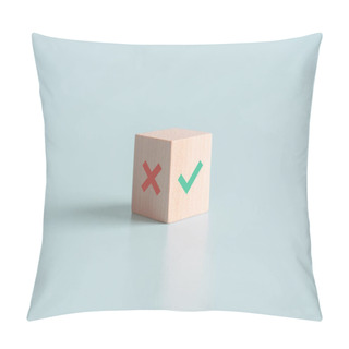 Personality  True And False Symbols Accept Rejected For Evaluation, Yes Or No On Wood Blogs On Blue Background. Pillow Covers
