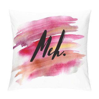 Personality  Hand Drawn Watercolor Inspiration Quote. Inspiring Creative Motivation Pillow Covers