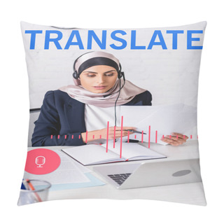 Personality  Arabian Interpreter In Headset Working With Documents Near Notebook And Laptop, Translate Lettering Near Microphone And Volume Scale Illustration Pillow Covers