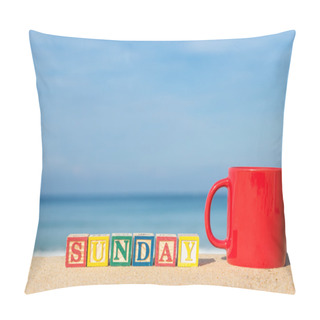 Personality  Word SUNDAY In Colorful Alphabet Blocks And Coffee Cup On Tropic Pillow Covers