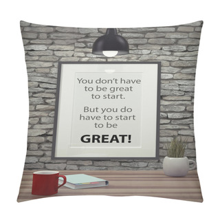 Personality  Inspirational Motivating Quote On Picture Frame. Pillow Covers
