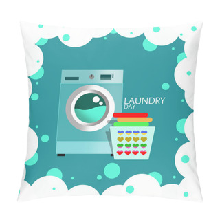 Personality  National Laundry Day Event Banner. Washing Machine With Basket Filled With Clothes And Soap Foam Frame On Turquoise Background To Celebrate April 15th Pillow Covers