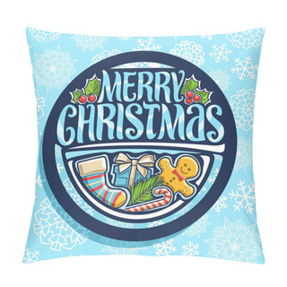 Personality  Vector Logo For Merry Christmas Holiday, Dark Round Sticker With Kids Sock, Cute Gingerbread, Leaves Of Holly Berry, Candy Cane, Gift Box, Original Brush Calligraphy For Wish Message Merry Christmas. Pillow Covers