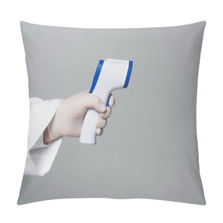 Personality  Cropped View Of Doctor In Latex Glove Holding Non-contact Pyrometer Isolated On Grey  Pillow Covers