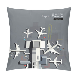 Personality  Aerial Top Down View Of A Busy Airport Terminal With Airplanes Pillow Covers