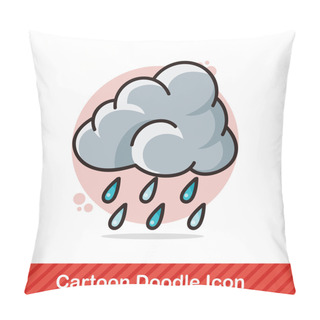 Personality  Rainy Cloud Doodle Vector Illustration Pillow Covers