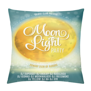 Personality  Full Moon Beach Party Flyer. Vector Design EPS 10 Pillow Covers
