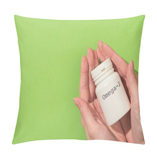 Personality  Cropped View Of Woman Holding Container With Omega-3 Lettering On Green Background Pillow Covers