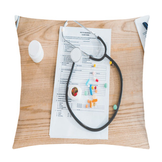 Personality  Top View Of Stethoscope Near Document And Bottles With Pills  Pillow Covers