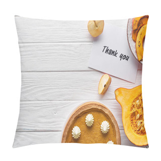Personality  Top View Of Pumpkin Pie, Ripe Apples And Thank You Card On Wooden White Table Pillow Covers