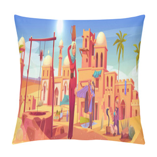 Personality  Ancient Arab City With Old Houses And Buildings In Desert. Arabian Town Landscape With Market, Water Well, Mosque And Woman With Jug On Head, Vector Cartoon Illustration Pillow Covers