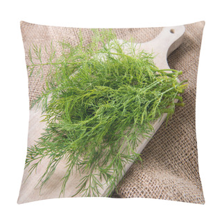 Personality  Fresh Green Dill On Wooden Cutting Board On Jute Bag Pillow Covers