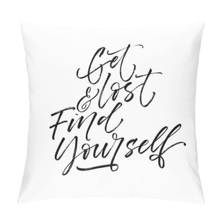 Personality  Get Lost And Find Yourself Postcard. Pillow Covers