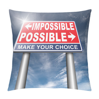 Personality  Possible Or Impossible Road Sign Pillow Covers