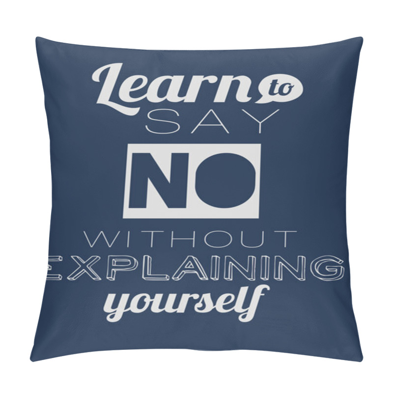 Personality  Inspirational And Motivational Quotes Poster Pillow Covers