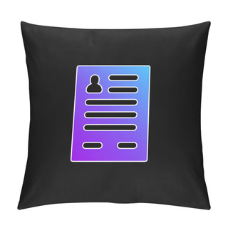 Personality  Application Form Blue Gradient Vector Icon Pillow Covers