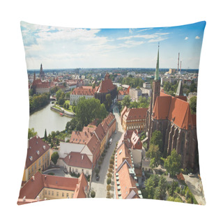 Personality  Panorama Of The City Of Wroclaw In Poland Pillow Covers