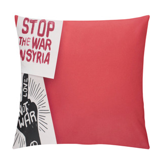 Personality  Top View Of Drawings With Make Love Not War And Stop War In Syria Lettering On Red Background Pillow Covers