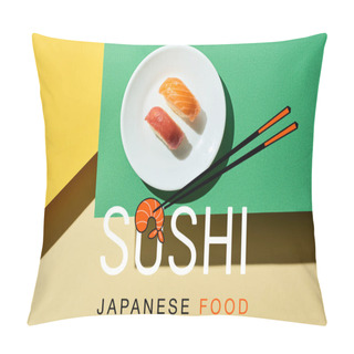 Personality  Top View Of Fresh Nigiri With Salmon And Tuna Near Sushi, Japanese Food Lettering On Green And Yellow Surface Pillow Covers