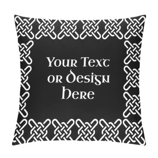 Personality  A Black And White Ornate Rectangular Frame Based On A Celtic Quarternary Knot, Vector Illustration Pillow Covers