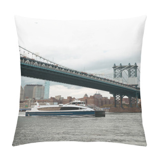 Personality  Modern Boat Under Manhattan Bridge Near Skyscrapers Of New York City On Background Pillow Covers