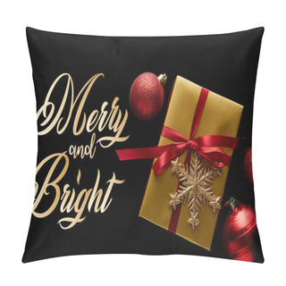 Personality  Top View Of Shiny Golden Christmas Gift With Red Ribbon And Snowflake Near Baubles Isolated On Black With Merry And Bright Illustration Pillow Covers